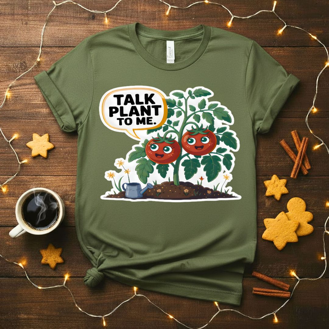 Talk Plant To Me Funny Gardening Pun T-Shirt