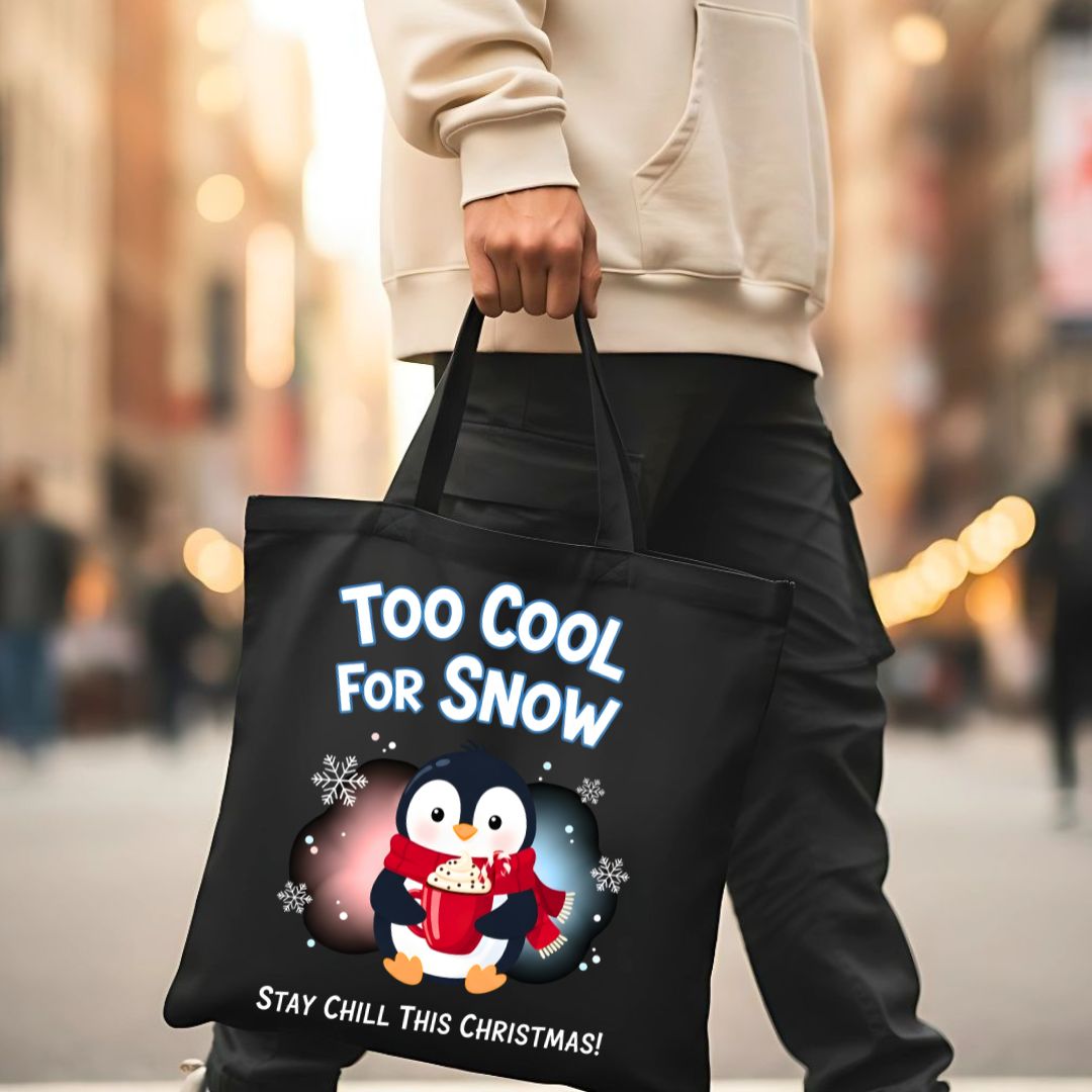 Too Col For Snow Tote Bag with cool penguin and witty typo