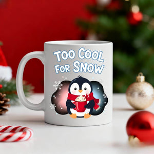 “Too Cool For Snow Ceramic Mug – funny winter meme coffee mug with cool design, holiday humor mug, 11oz or 15oz ceramic by Memez.Store.”