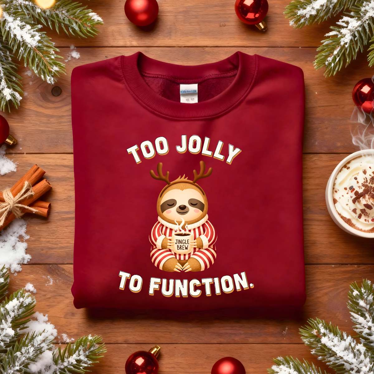 Too Jolly To Function Christmas Sweatshirt – funny holiday meme sweatshirt for festive humor lovers, unisex cozy Christmas pullover by Memez.Store.”