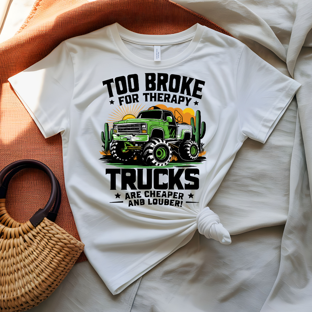 Too Broke for Therapy T-Shirt with bold witty typography