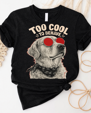 Too cool to behave t-shirt with bold gothic typography and rebel design