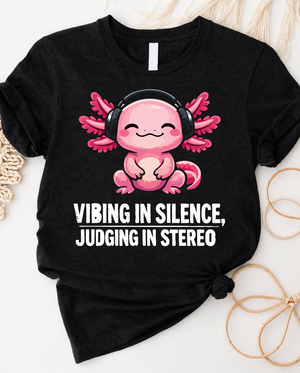 Vibing in silence judging in stereo axolotl t-shirt with headphones graphic