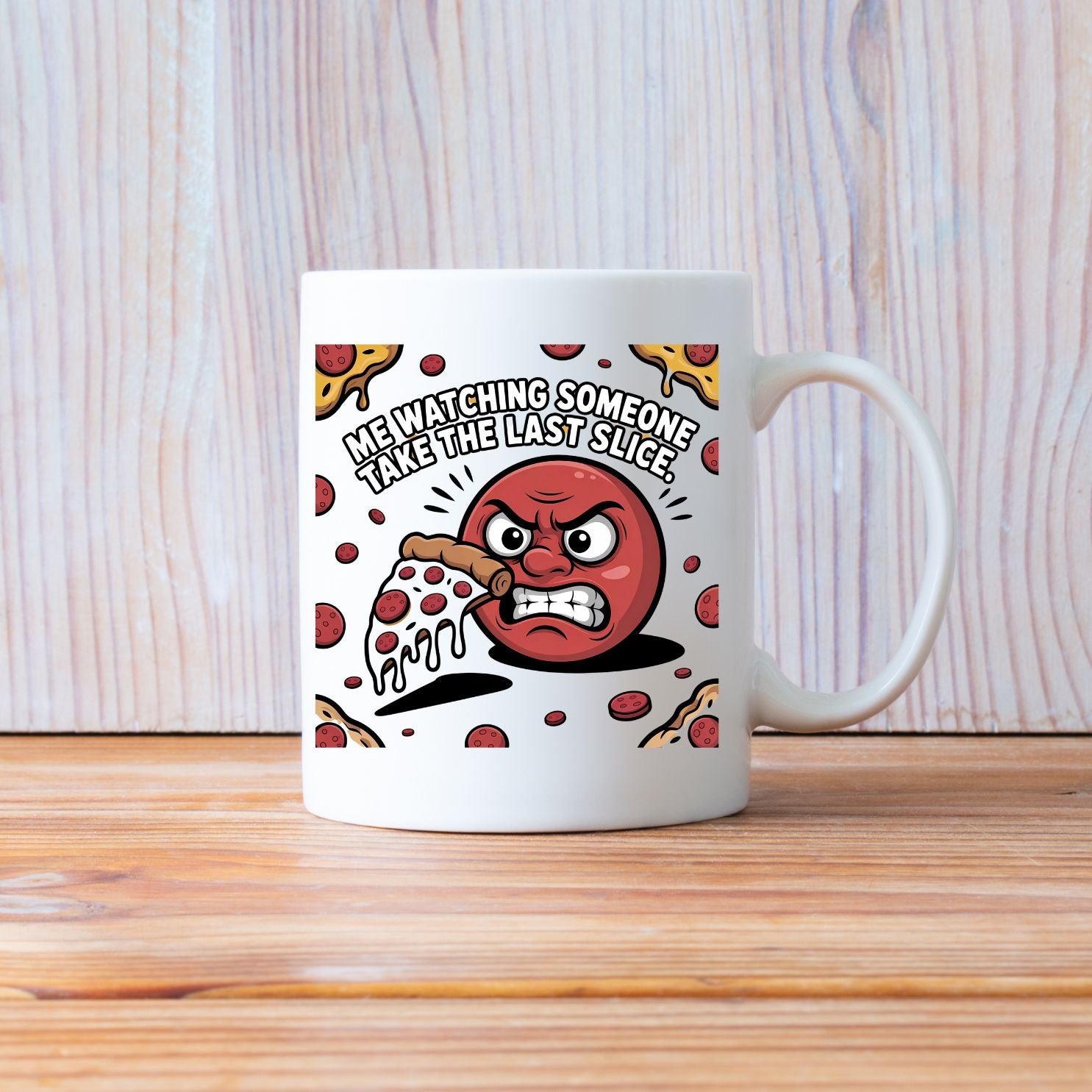 Pizza meme ceramic coffee cup with last slice joke