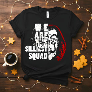 We Are the Silent Squad Parody Meme T-Shirt