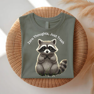 Zero Thoughts Just Trash Funny Raccoon T-Shirt